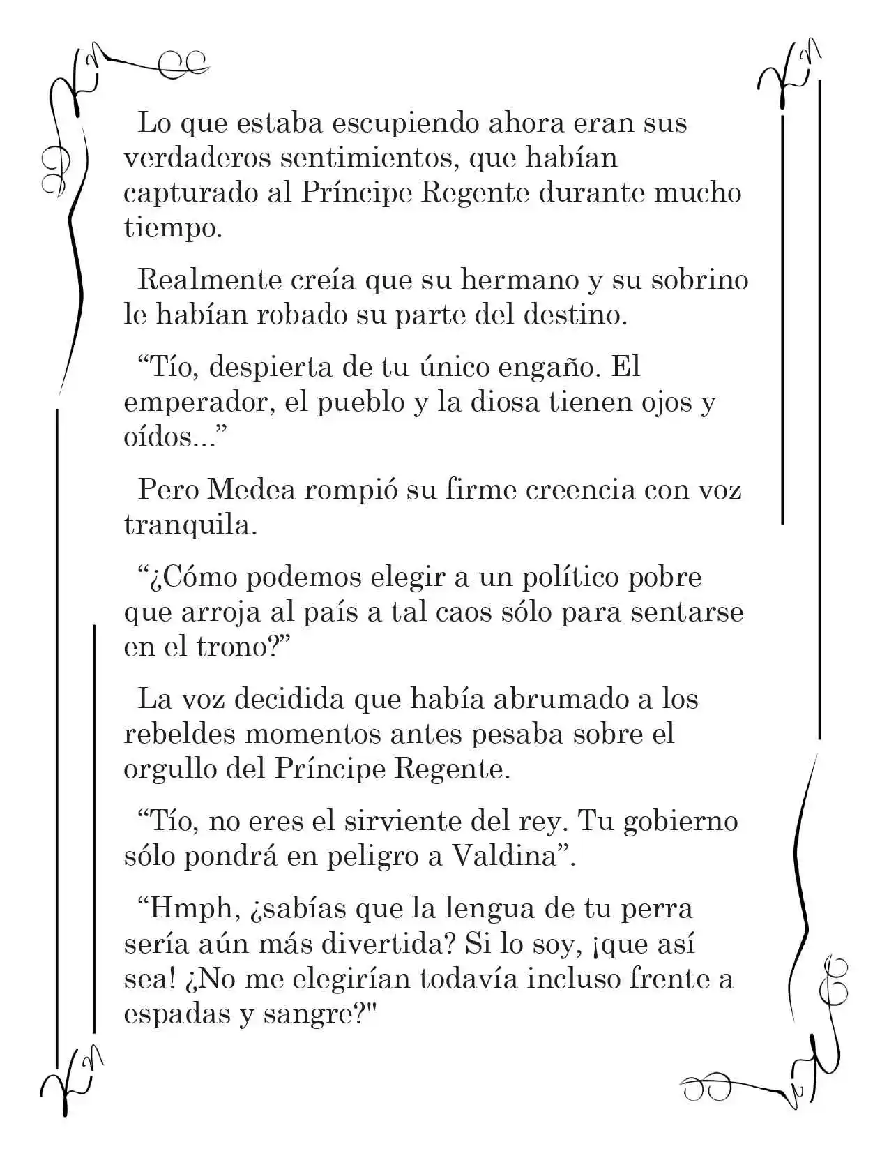 LA CORONA QUE TE ROBARÉ. (Novela) - Capítulo 129 - Página 4 - LectorTMOo