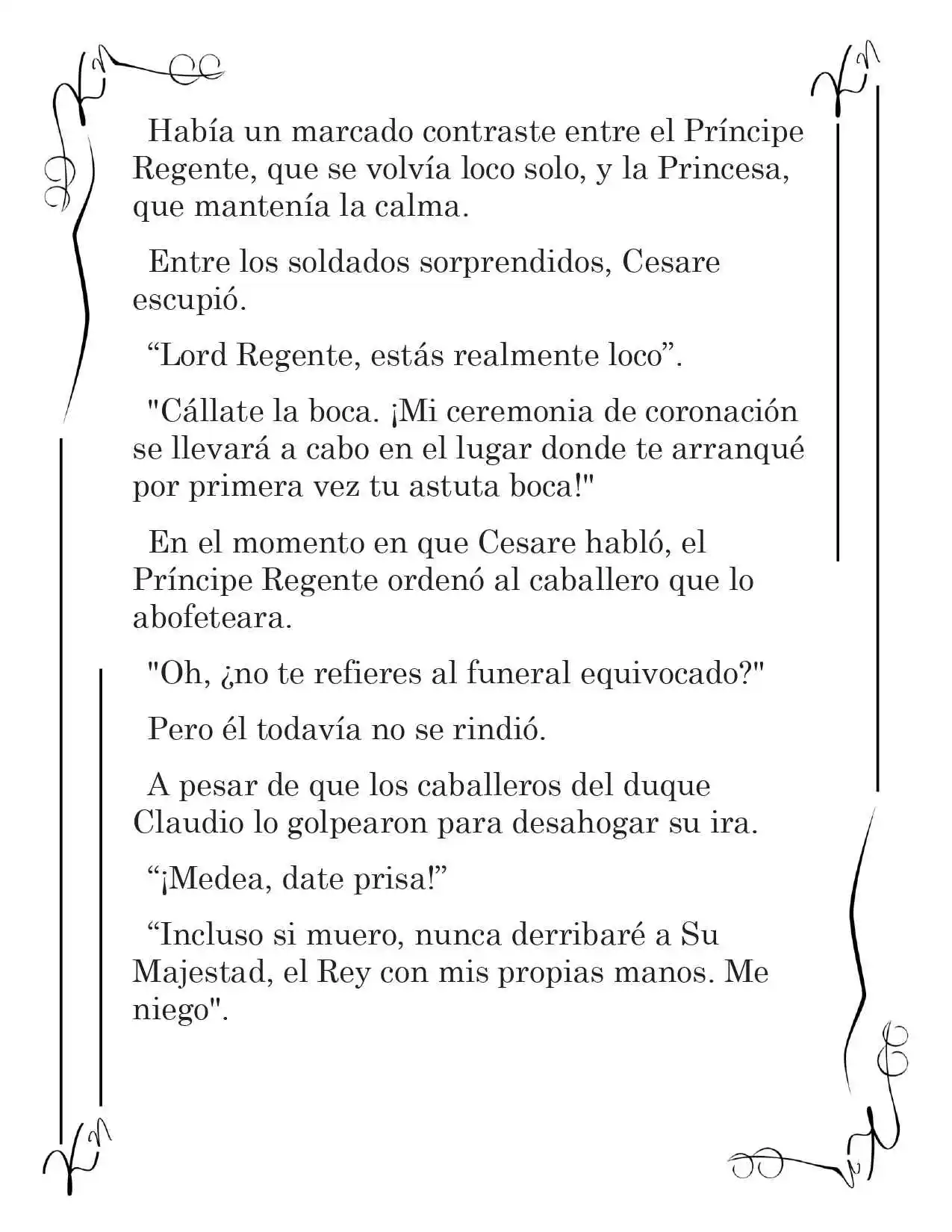 LA CORONA QUE TE ROBARÉ. (Novela) - Capítulo 129 - Página 5 - LectorTMOo