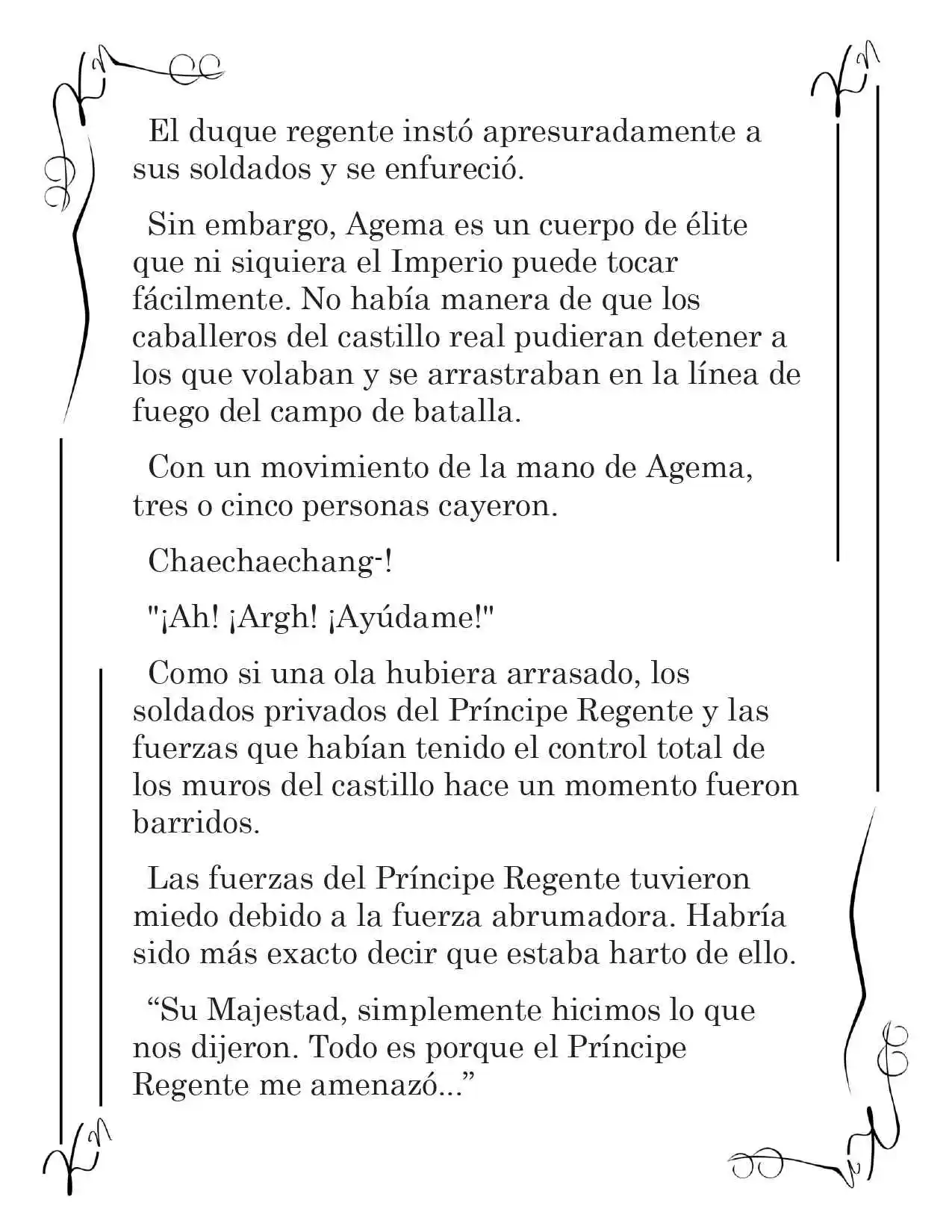 LA CORONA QUE TE ROBARÉ. (Novela) - Capítulo 130 - Página 4 - LectorTMOo