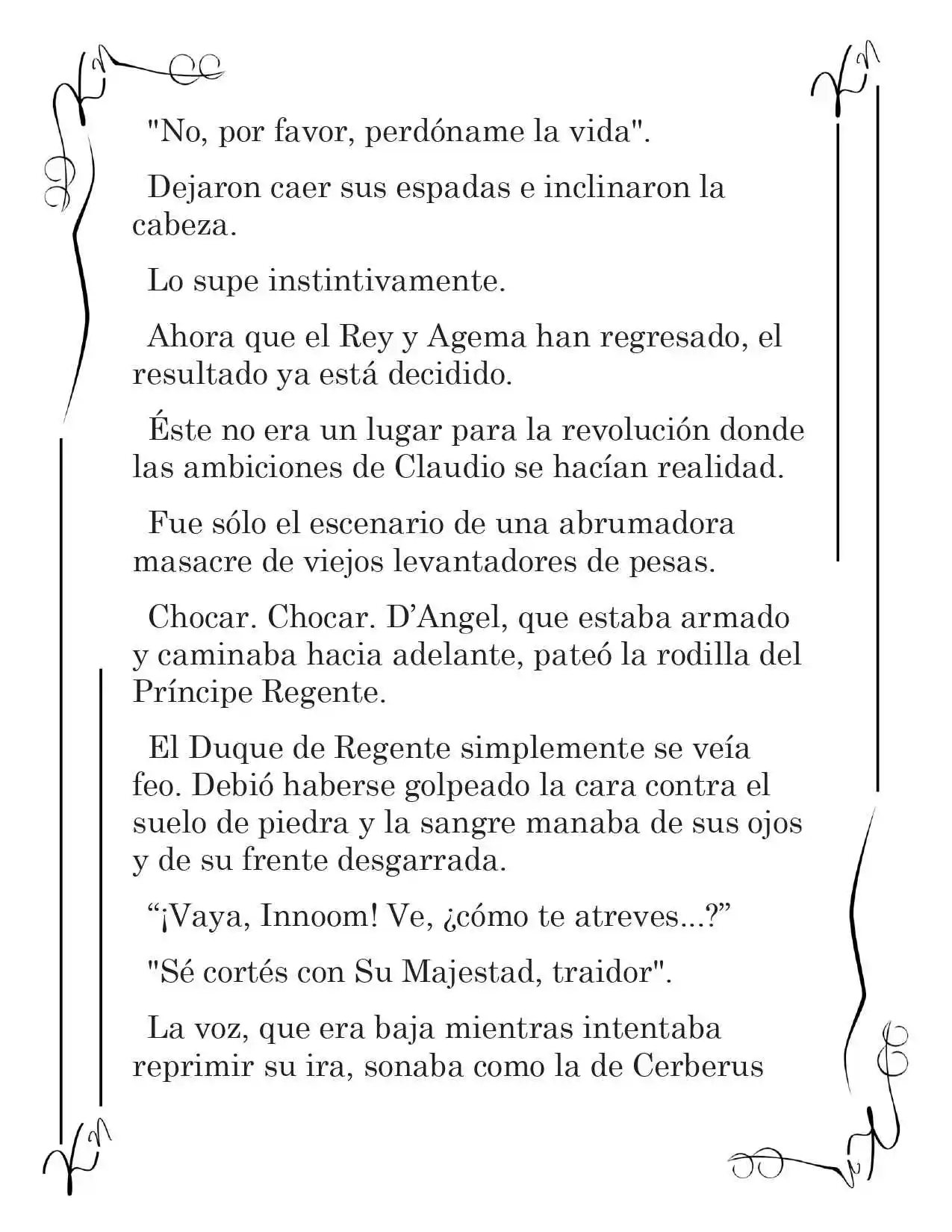 LA CORONA QUE TE ROBARÉ. (Novela) - Capítulo 130 - Página 5 - LectorTMOo
