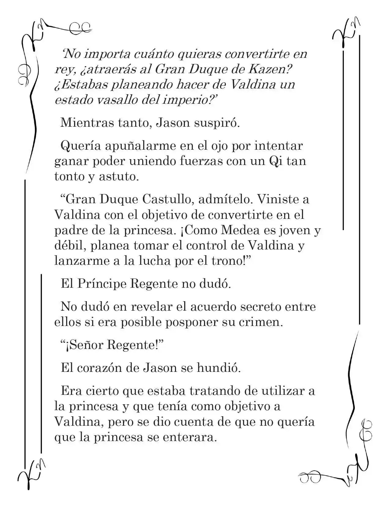 LA CORONA QUE TE ROBARÉ. (Novela) - Capítulo 131 - Página 7 - LectorTMOo
