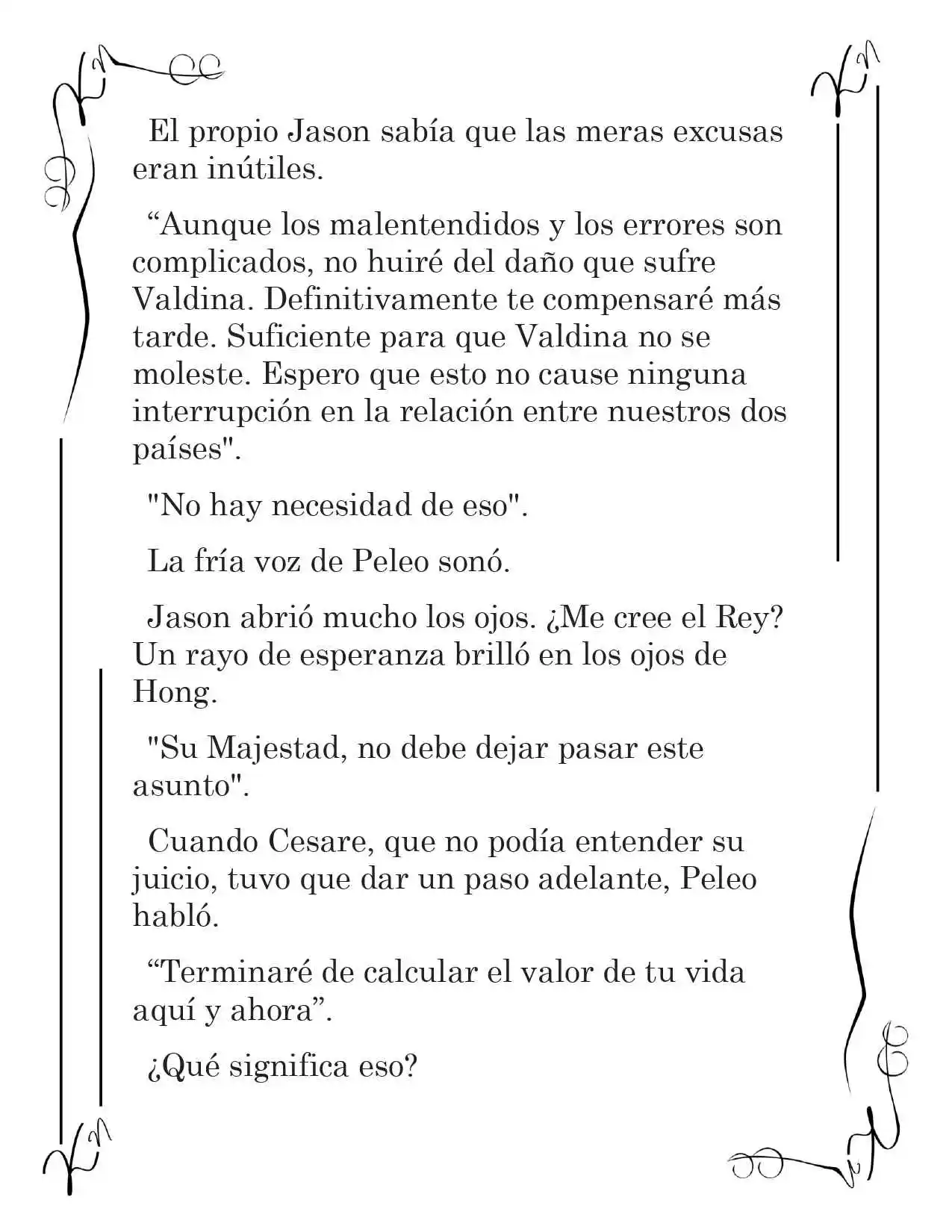 LA CORONA QUE TE ROBARÉ. (Novela) - Capítulo 131 - Página 11 - LectorTMOo