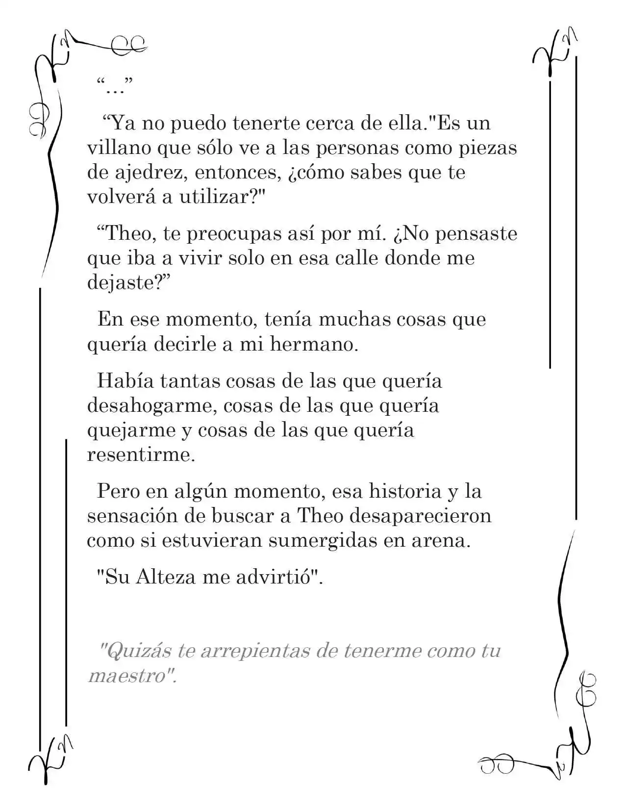 LA CORONA QUE TE ROBARÉ. (Novela) - Capítulo 137 - Página 11 - LectorTMOo
