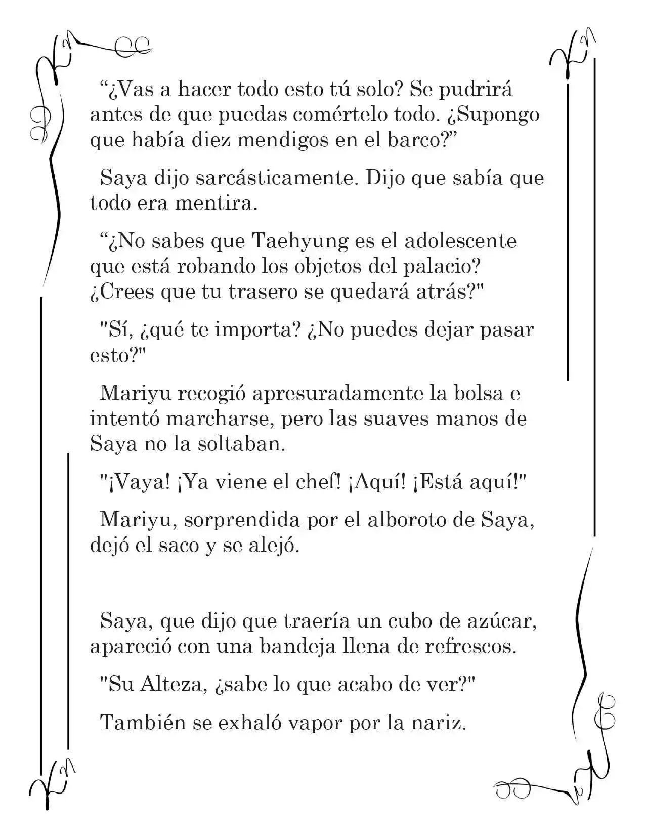 LA CORONA QUE TE ROBARÉ. (Novela) - Capítulo 138 - Página 10 - LectorTMOo