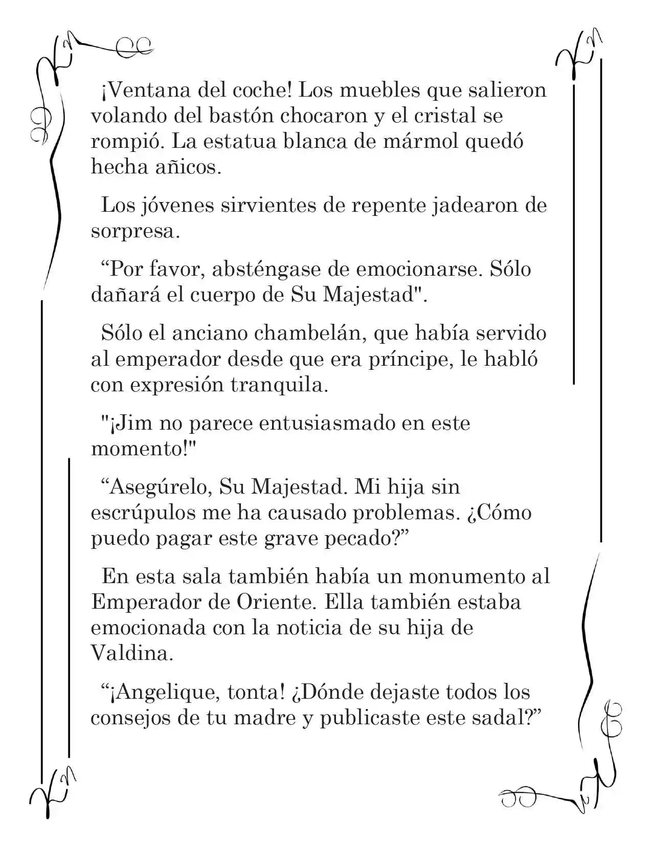 LA CORONA QUE TE ROBARÉ. (Novela) - Capítulo 139 - Página 4 - LectorTMOo