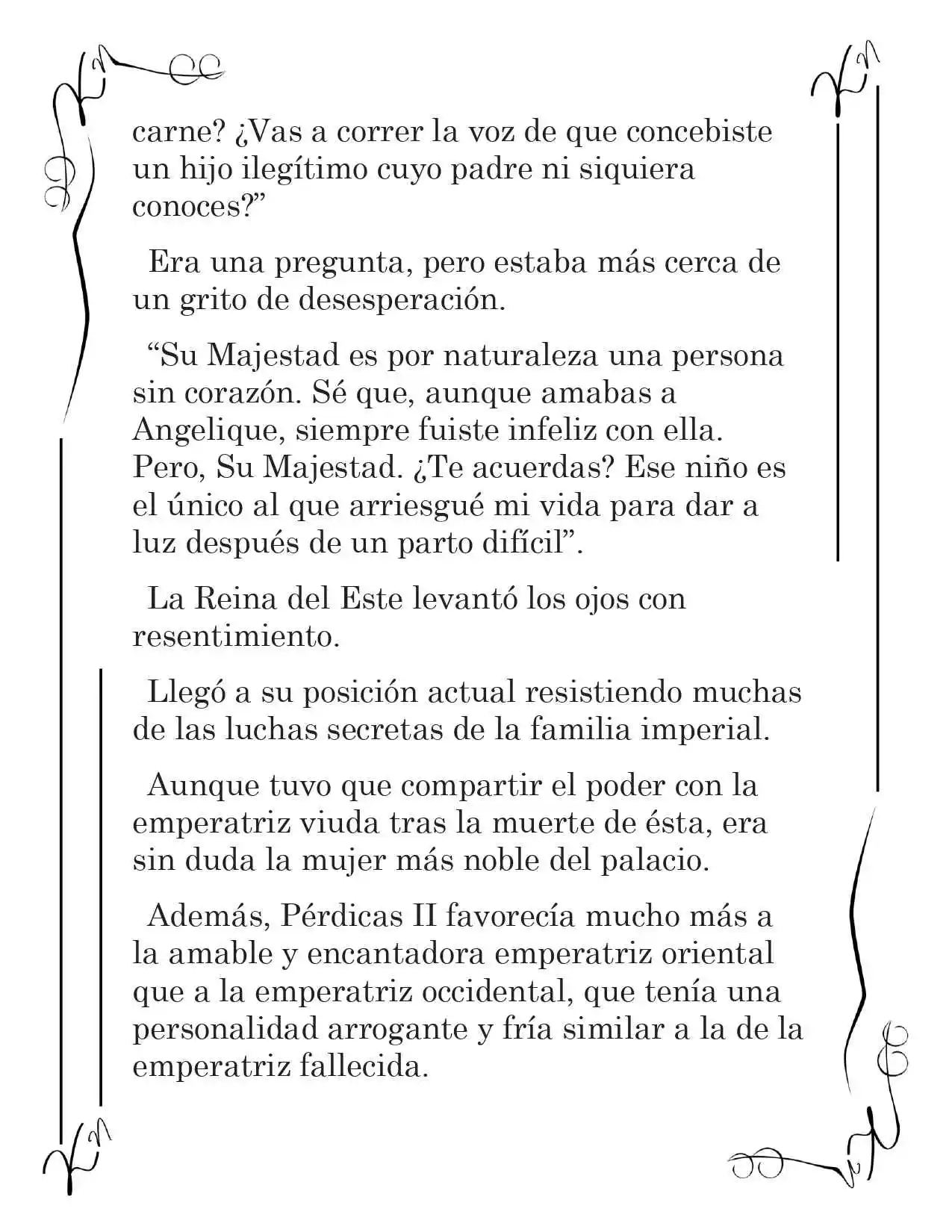 LA CORONA QUE TE ROBARÉ. (Novela) - Capítulo 139 - Página 6 - LectorTMOo