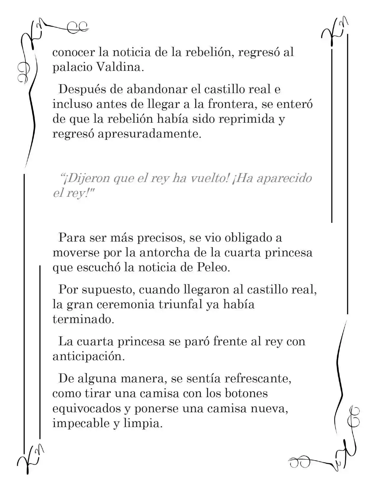 LA CORONA QUE TE ROBARÉ. (Novela) - Capítulo 140 - Página 4 - LectorTMOo