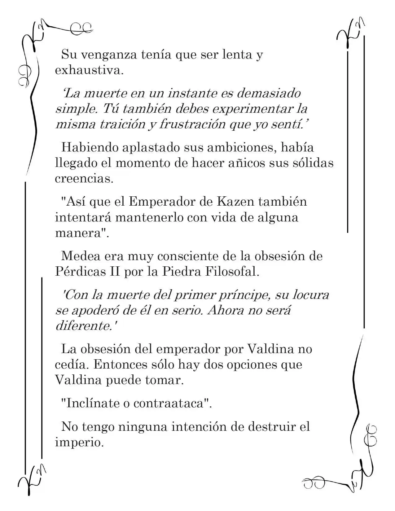LA CORONA QUE TE ROBARÉ. (Novela) - Capítulo 142 - Página 7 - LectorTMOo