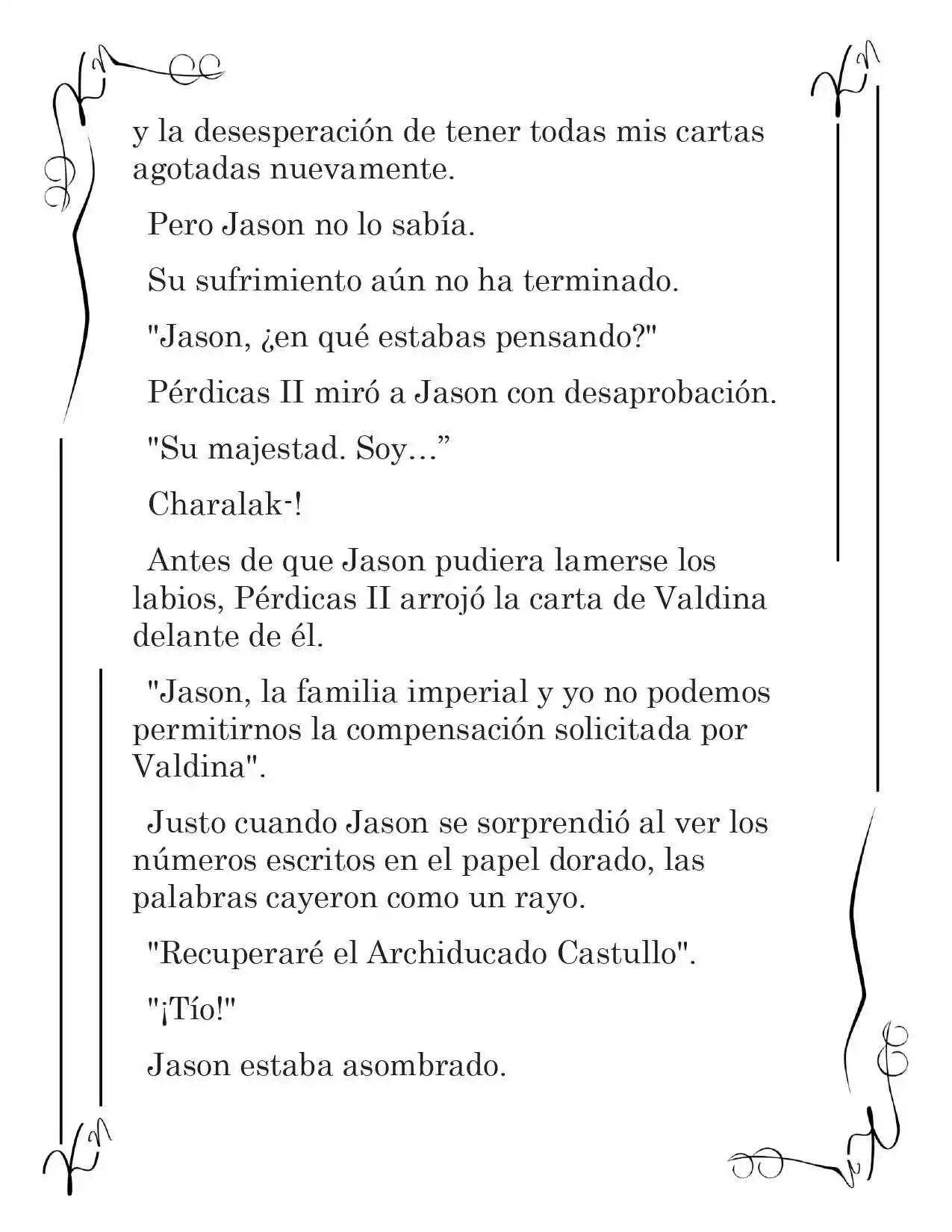 LA CORONA QUE TE ROBARÉ. (Novela) - Capítulo 143 - Página 13 - LectorTMOo