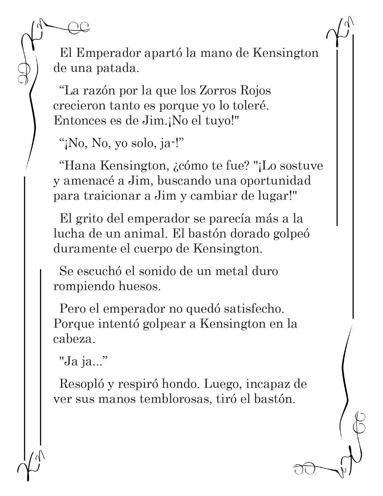 LA CORONA QUE TE ROBARÉ. (Novela) - Capítulo 145 - Página 4 - LectorTMOo