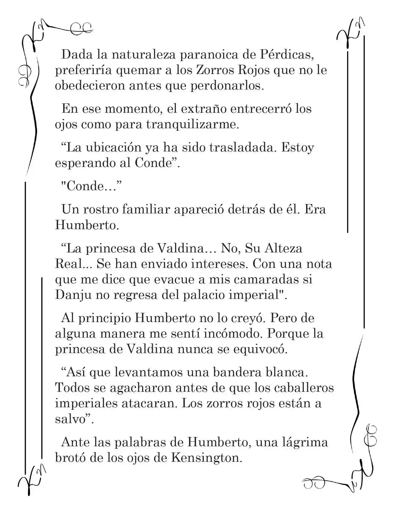 LA CORONA QUE TE ROBARÉ. (Novela) - Capítulo 145 - Página 10 - LectorTMOo