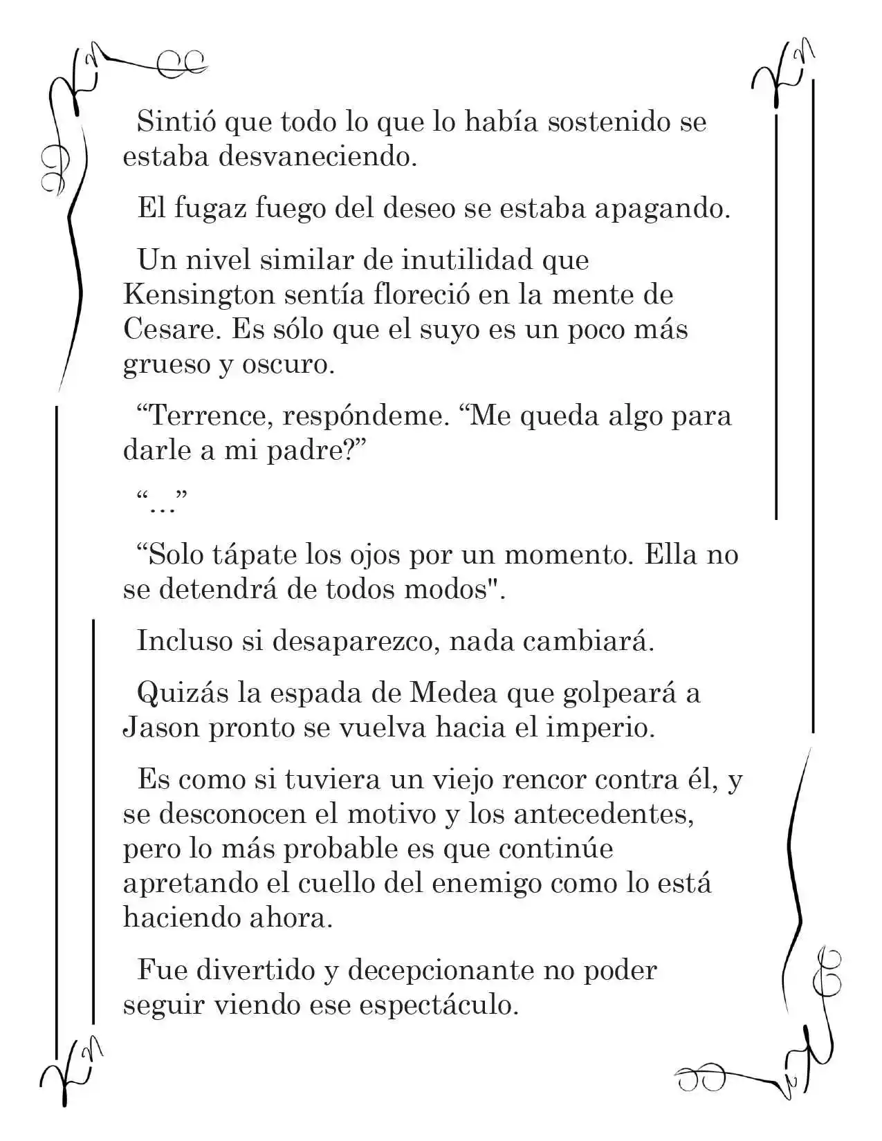 LA CORONA QUE TE ROBARÉ. (Novela) - Capítulo 147 - Página 4 - LectorTMOo