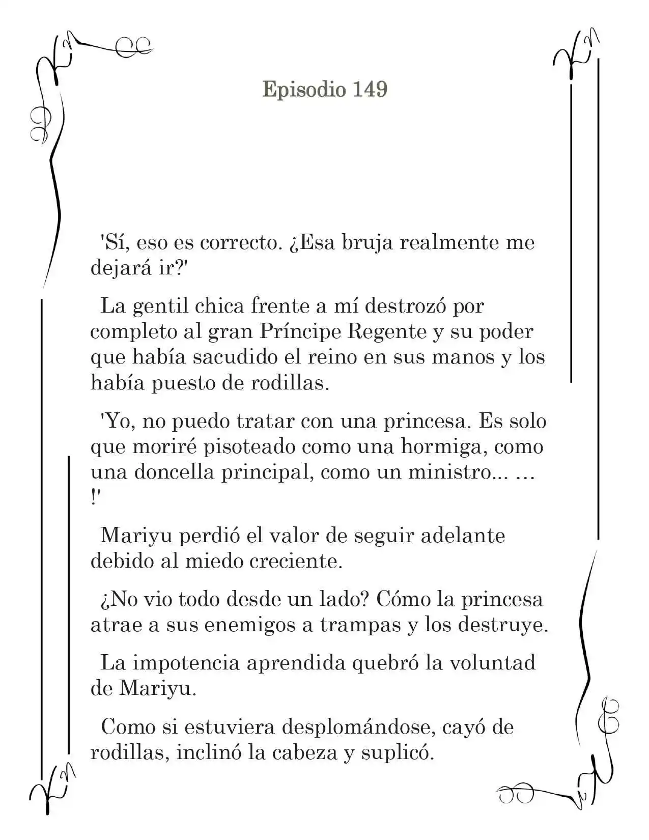 LA CORONA QUE TE ROBARÉ. (Novela) - Capítulo 149 - Página 2 - LectorTMOo