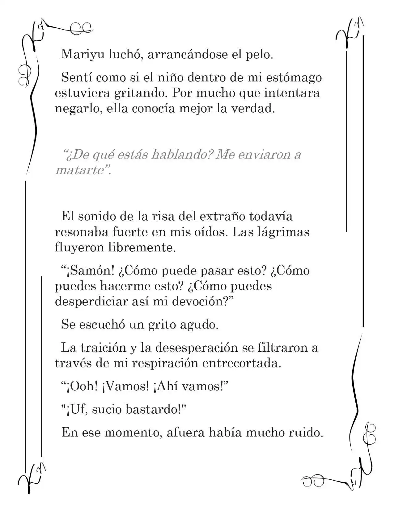LA CORONA QUE TE ROBARÉ. (Novela) - Capítulo 150 - Página 4 - LectorTMOo