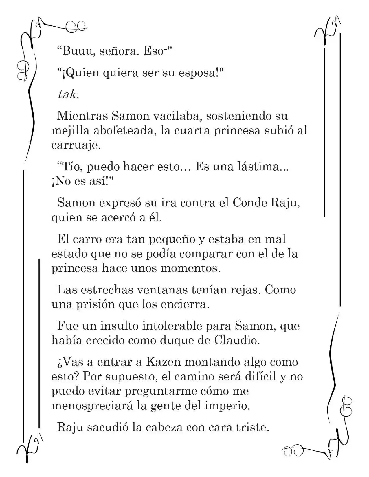 LA CORONA QUE TE ROBARÉ. (Novela) - Capítulo 152 - Página 5 - LectorTMOo
