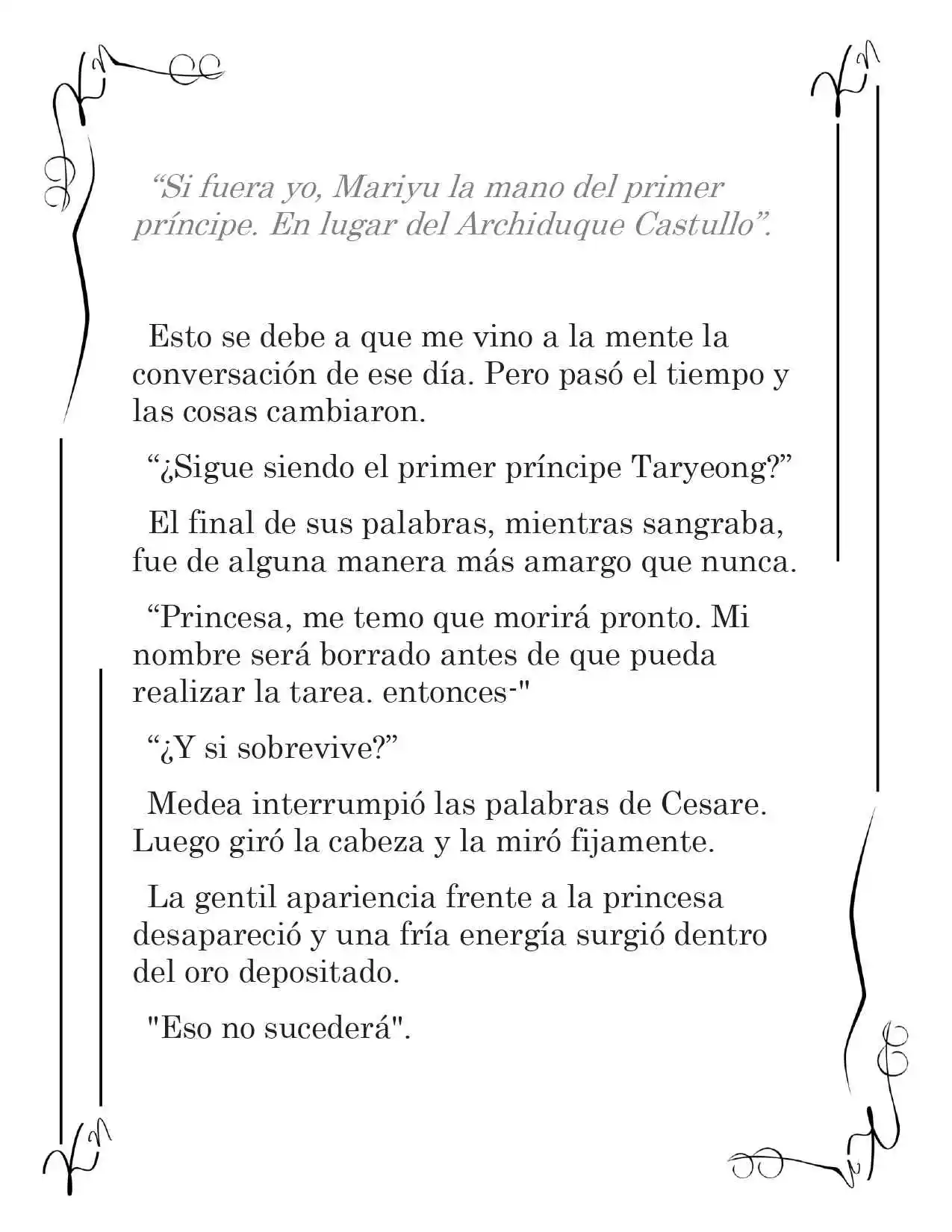 LA CORONA QUE TE ROBARÉ. (Novela) - Capítulo 153 - Página 4 - LectorTMOo