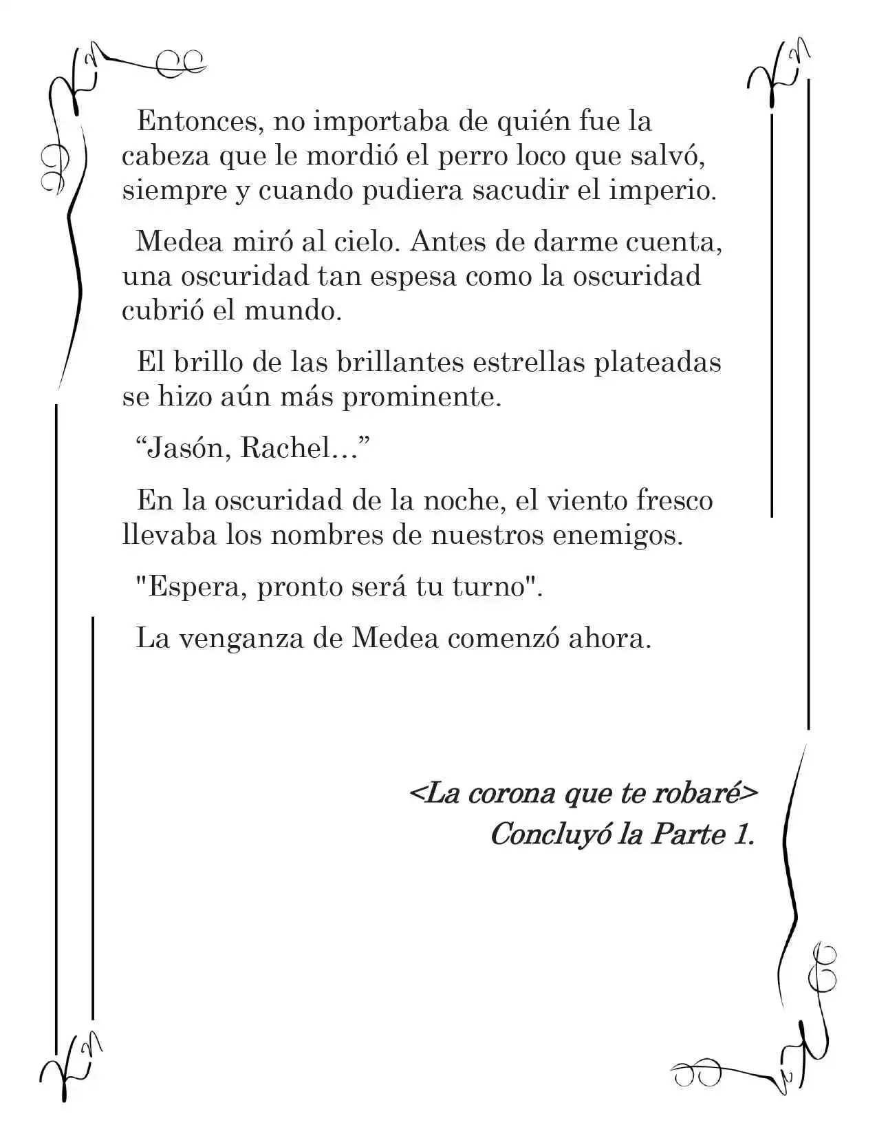 LA CORONA QUE TE ROBARÉ. (Novela) - Capítulo 153 - Página 17 - LectorTMOo