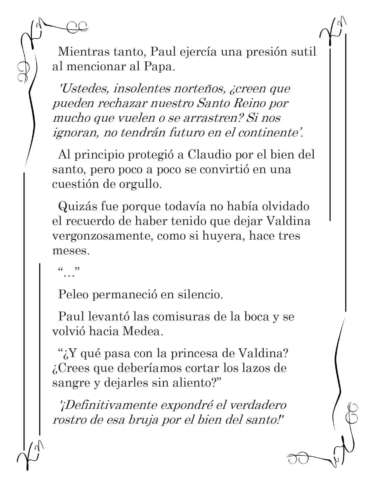 LA CORONA QUE TE ROBARÉ. (Novela) - Capítulo 173 - Página 4 - LectorTMOo