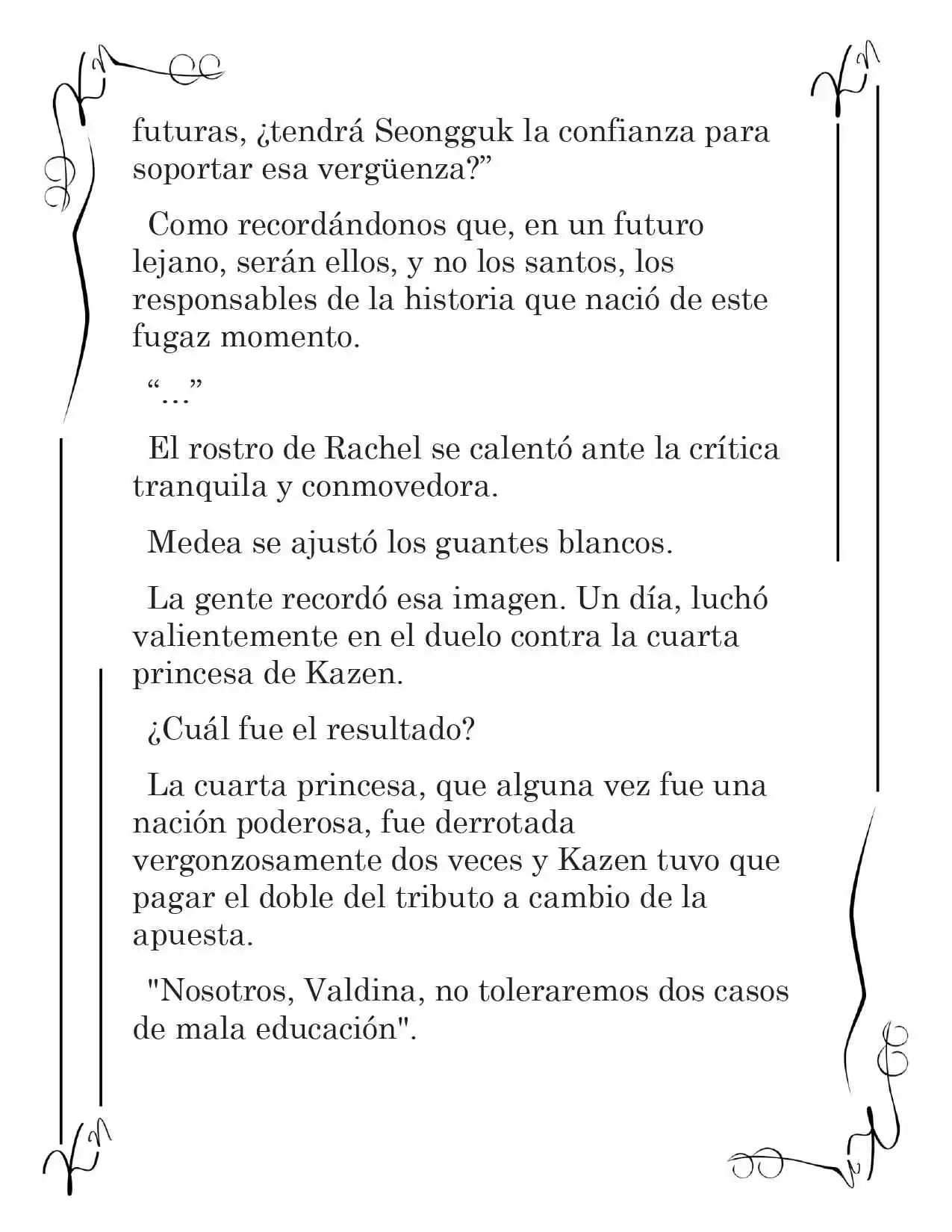 LA CORONA QUE TE ROBARÉ. (Novela) - Capítulo 175 - Página 7 - LectorTMOo
