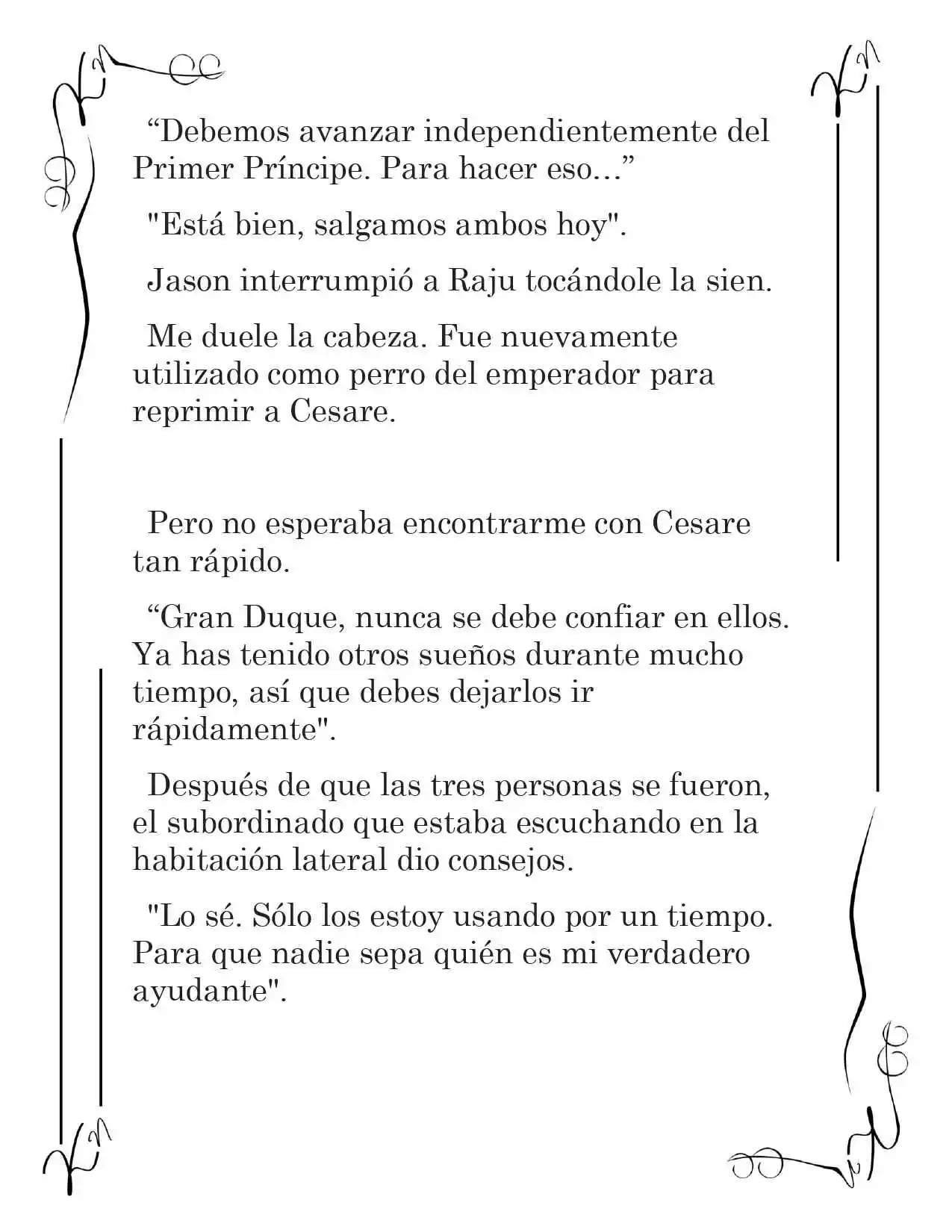LA CORONA QUE TE ROBARÉ. (Novela) - Capítulo 177 - Página 10 - LectorTMOo