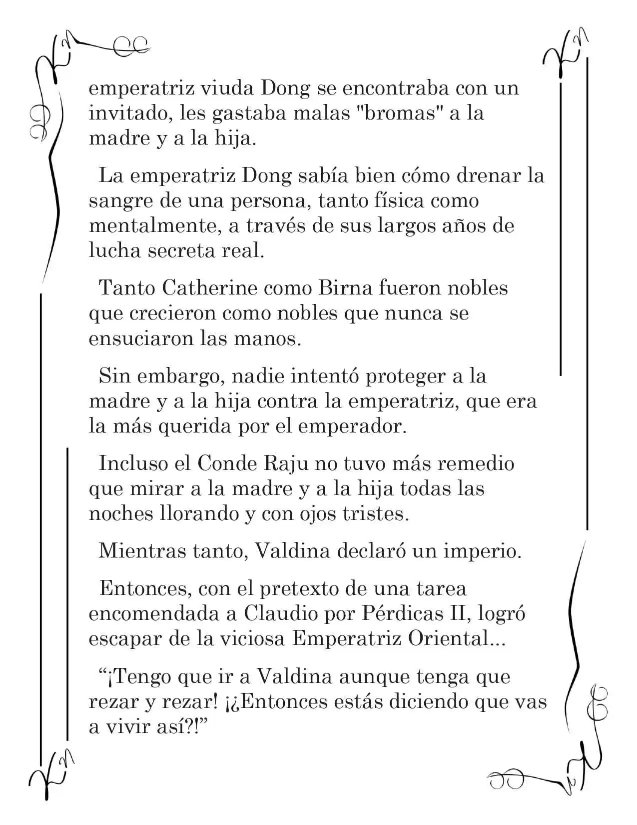 LA CORONA QUE TE ROBARÉ. (Novela) - Capítulo 178 - Página 9 - LectorTMOo