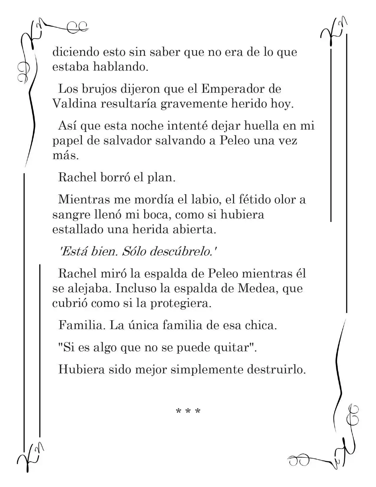 LA CORONA QUE TE ROBARÉ. (Novela) - Capítulo 184 - Página 4 - LectorTMOo