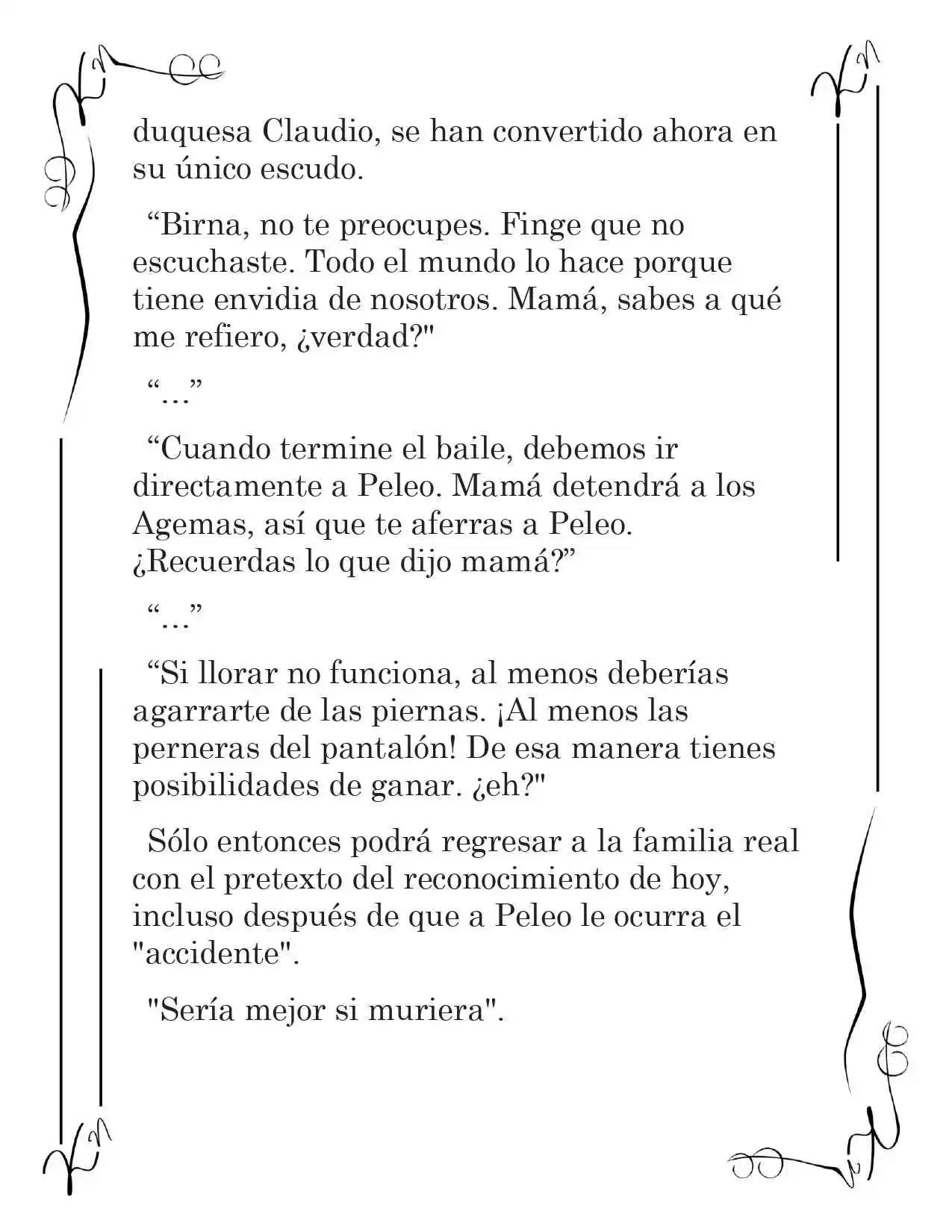 LA CORONA QUE TE ROBARÉ. (Novela) - Capítulo 185 - Página 5 - LectorTMOo