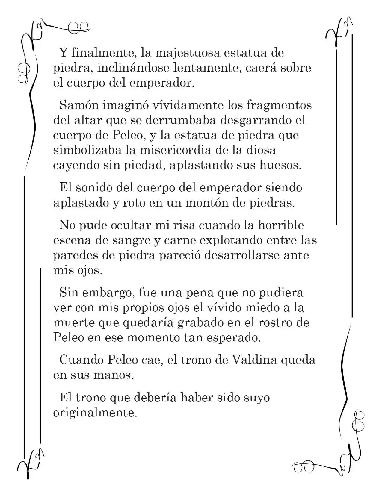 LA CORONA QUE TE ROBARÉ. (Novela) - Capítulo 187 - Página 5 - LectorTMOo
