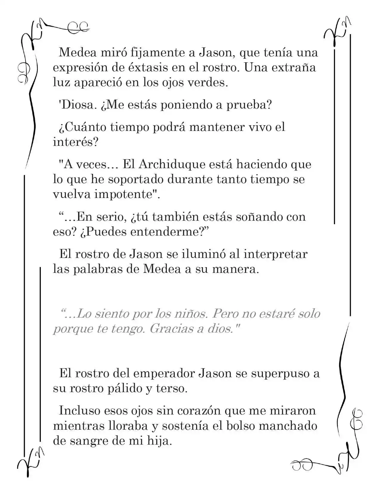LA CORONA QUE TE ROBARÉ. (Novela) - Capítulo 188 - Página 4 - LectorTMOo