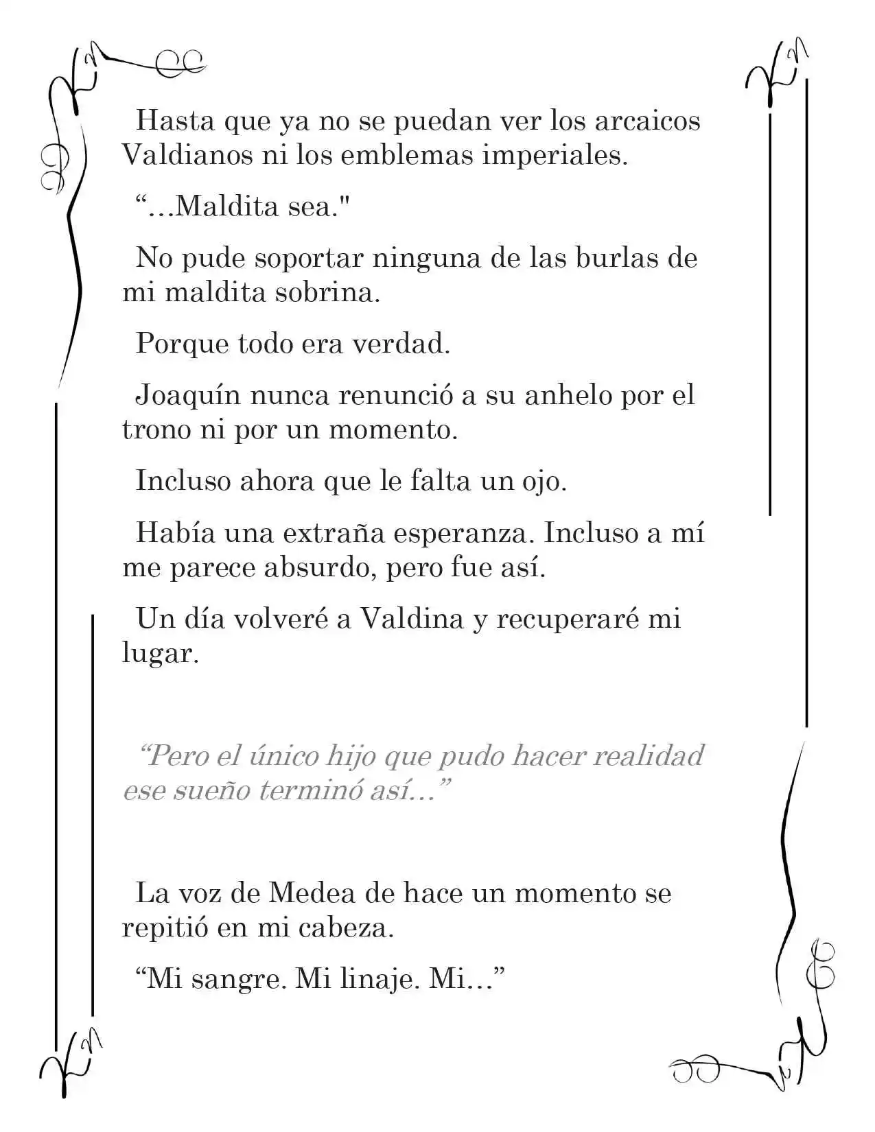LA CORONA QUE TE ROBARÉ. (Novela) - Capítulo 194 - Página 5 - LectorTMOo