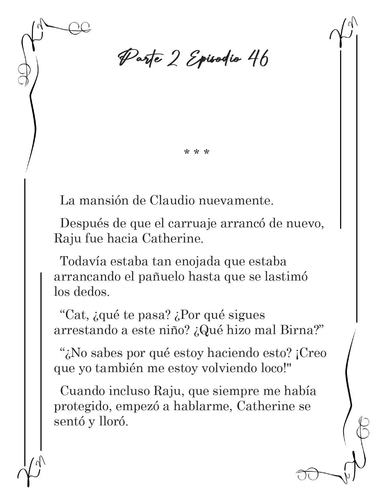 LA CORONA QUE TE ROBARÉ. (Novela) - Capítulo 199 - Página 2 - LectorTMOo