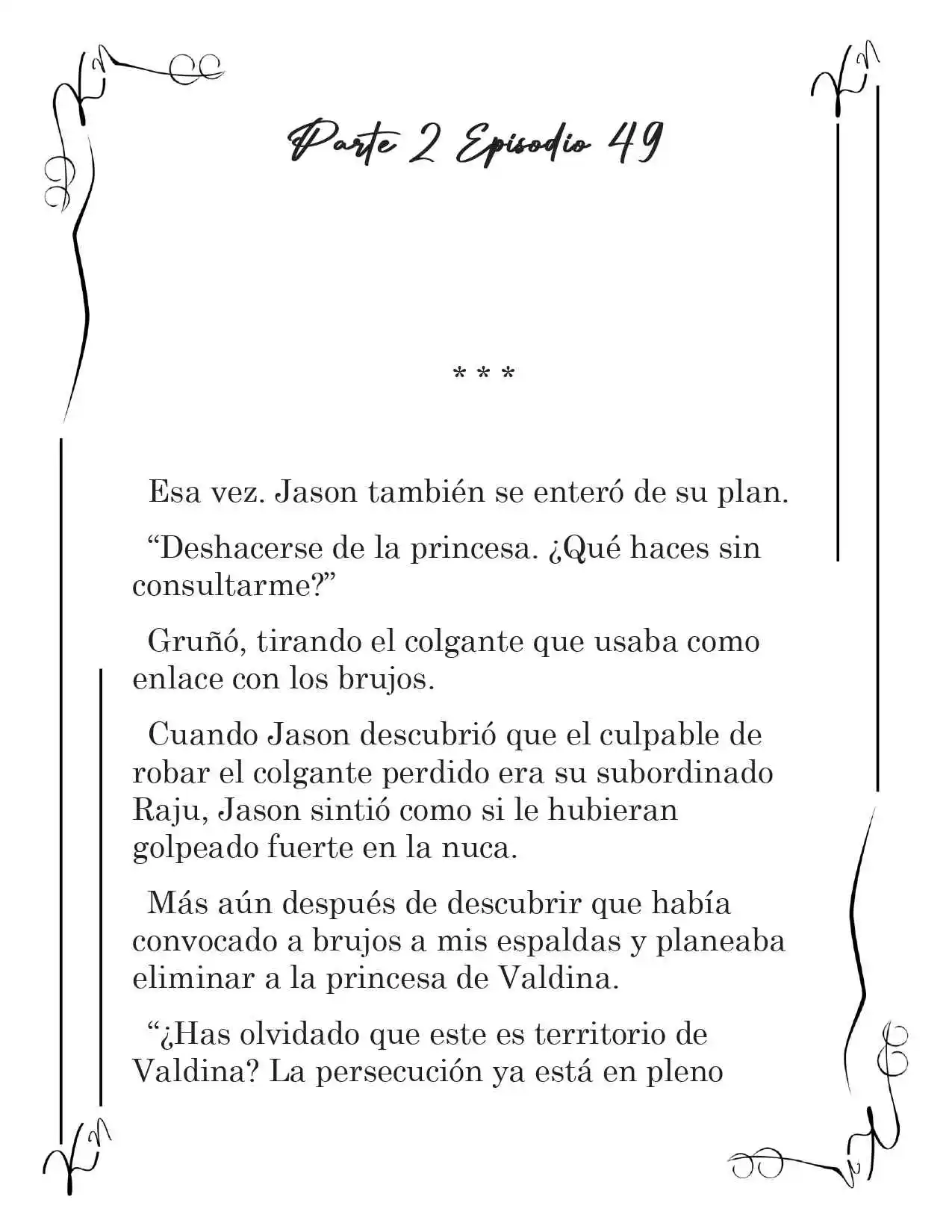 LA CORONA QUE TE ROBARÉ. (Novela) - Capítulo 202 - Página 2 - LectorTMOo