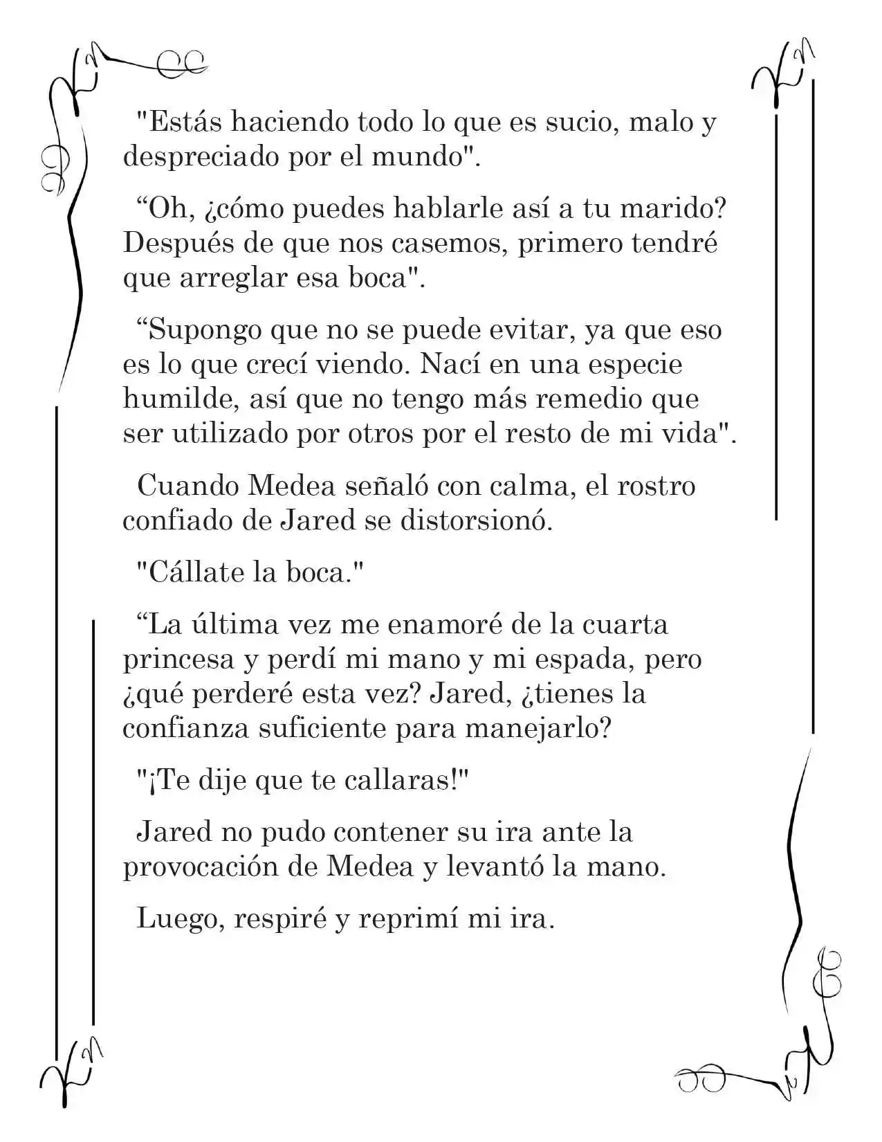LA CORONA QUE TE ROBARÉ. (Novela) - Capítulo 204 - Página 4 - LectorTMOo