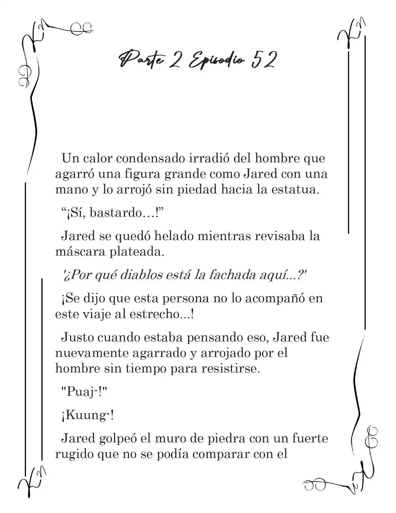 LA CORONA QUE TE ROBARÉ. (Novela) - Capítulo 205 - Página 2 - LectorTMOo