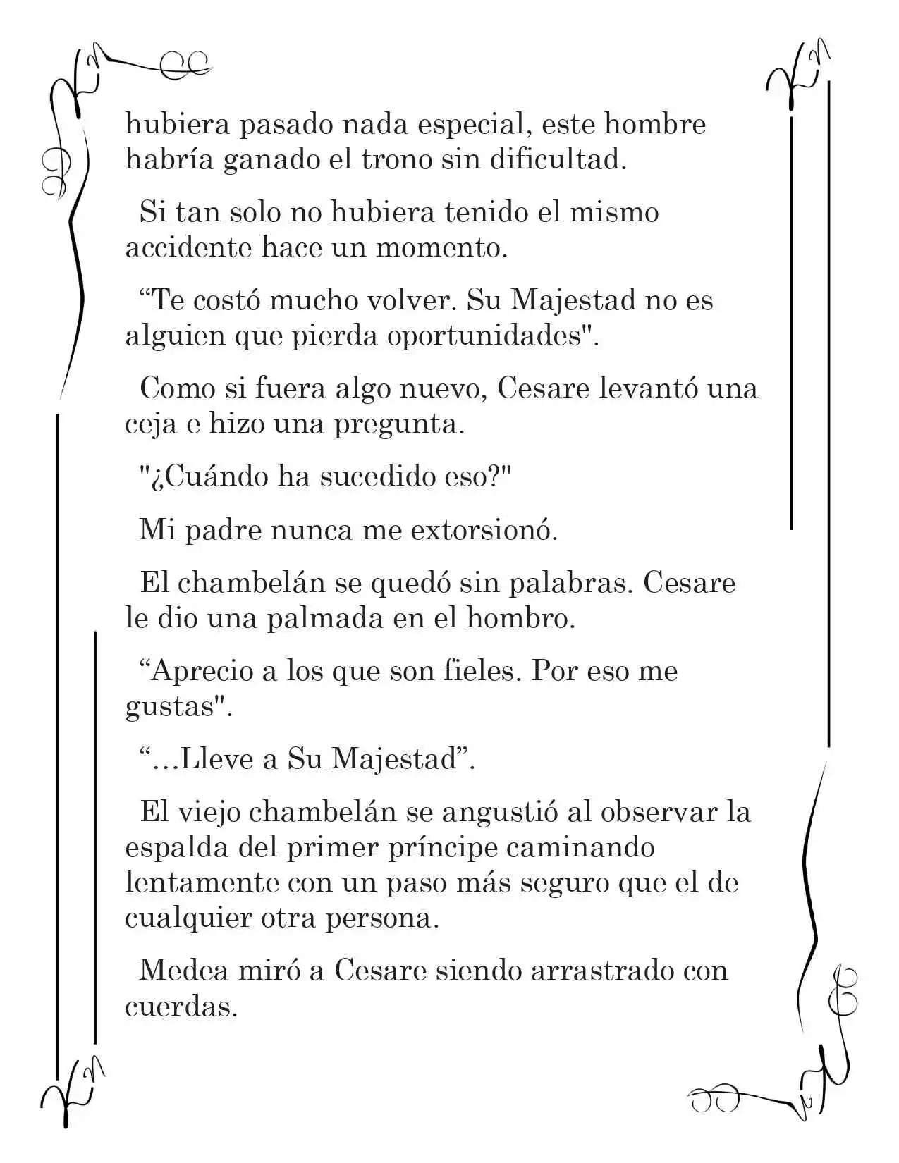 LA CORONA QUE TE ROBARÉ. (Novela) - Capítulo 207 - Página 4 - LectorTMOo