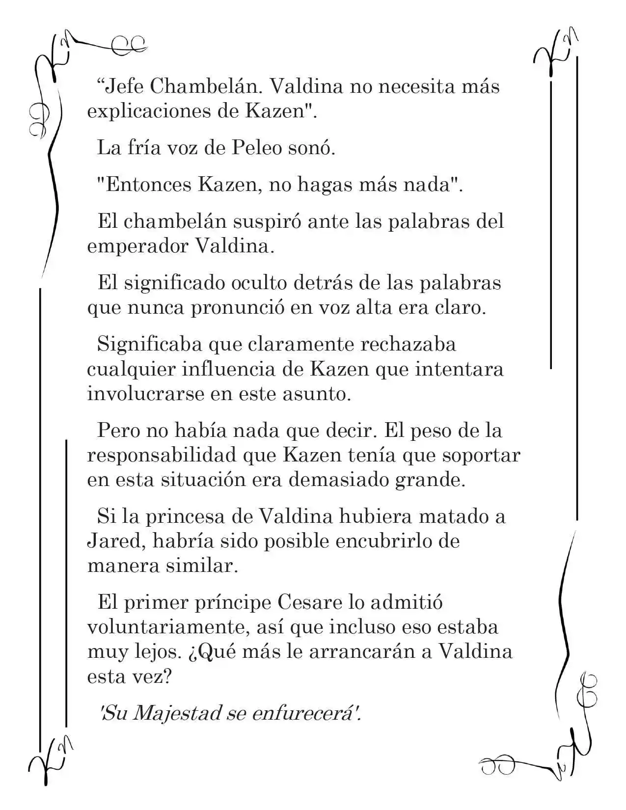 LA CORONA QUE TE ROBARÉ. (Novela) - Capítulo 207 - Página 7 - LectorTMOo