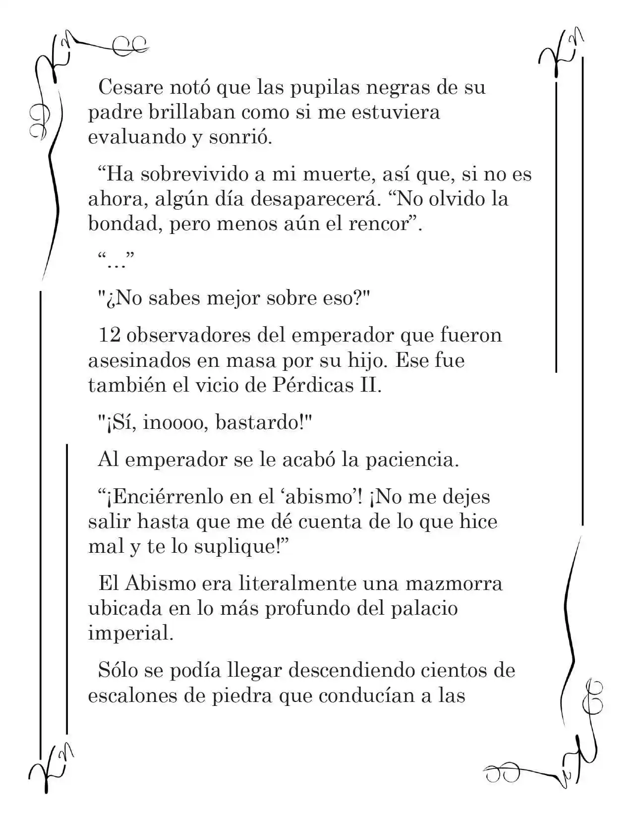 LA CORONA QUE TE ROBARÉ. (Novela) - Capítulo 210 - Página 4 - LectorTMOo