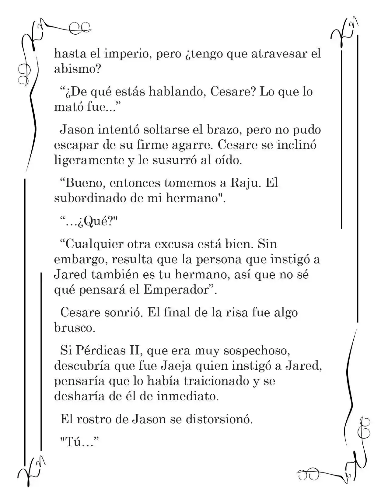 LA CORONA QUE TE ROBARÉ. (Novela) - Capítulo 210 - Página 6 - LectorTMOo