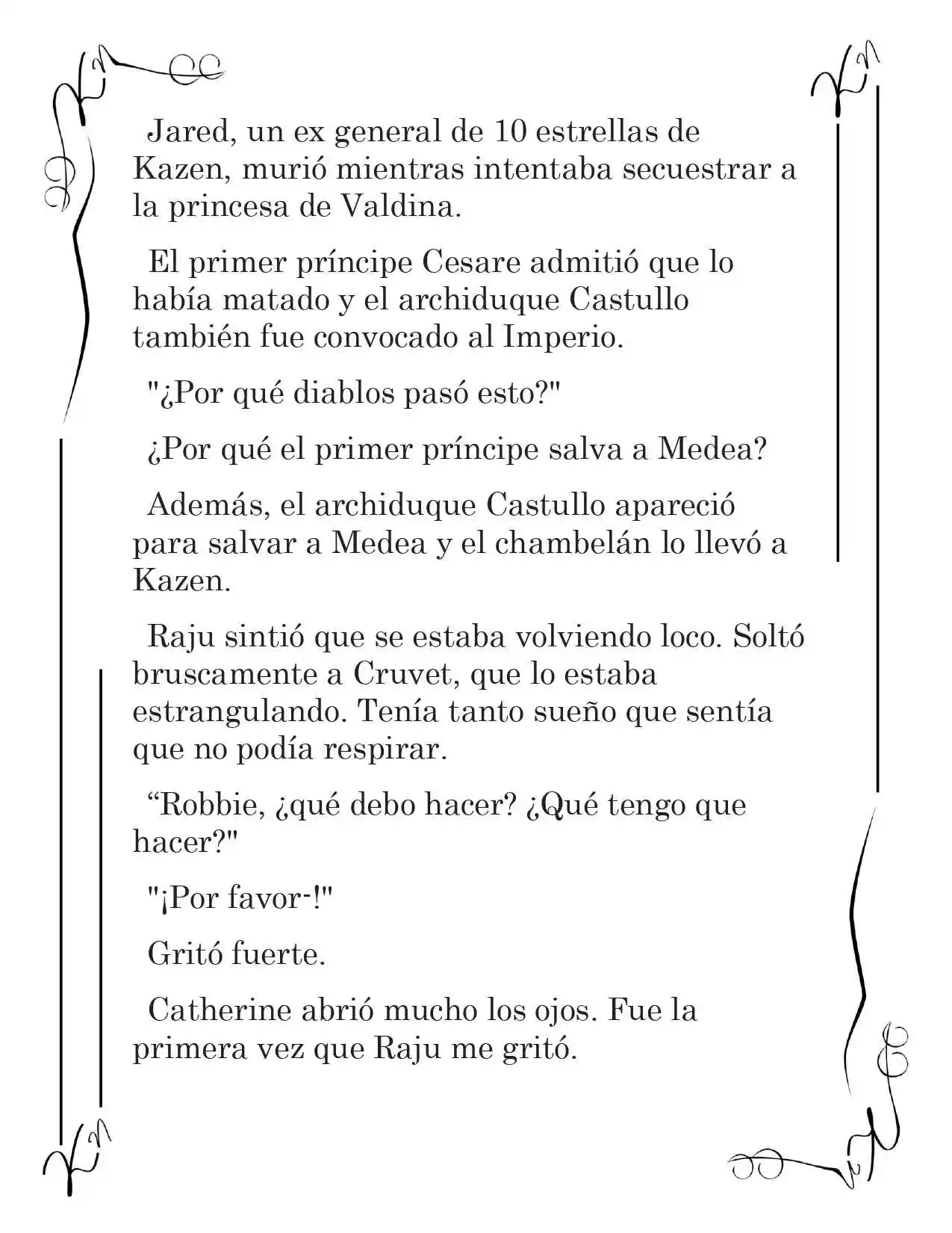 LA CORONA QUE TE ROBARÉ. (Novela) - Capítulo 211 - Página 4 - LectorTMOo