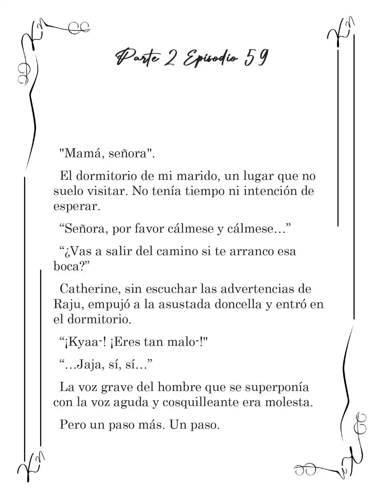 LA CORONA QUE TE ROBARÉ. (Novela) - Capítulo 212 - Página 2 - LectorTMOo
