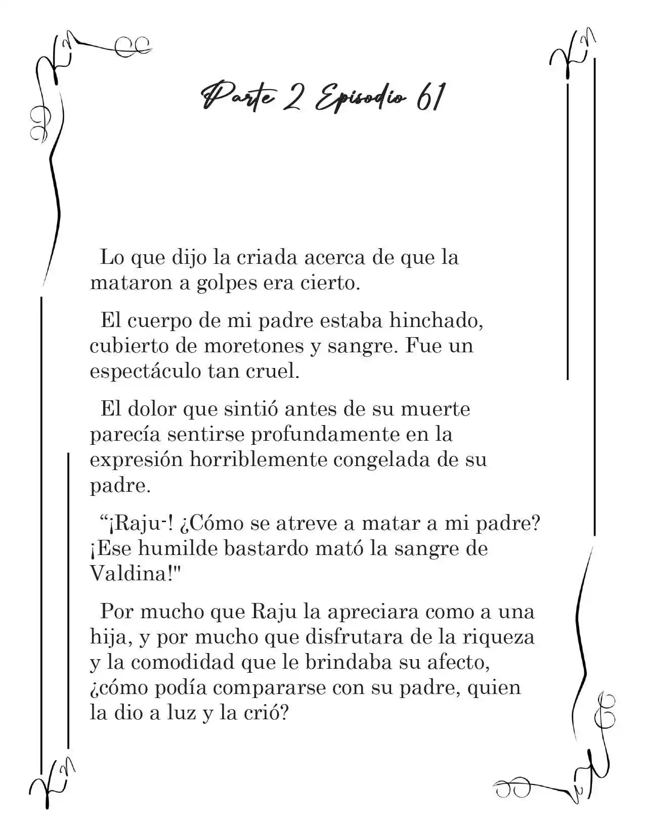 LA CORONA QUE TE ROBARÉ. (Novela) - Capítulo 214 - Página 2 - LectorTMOo