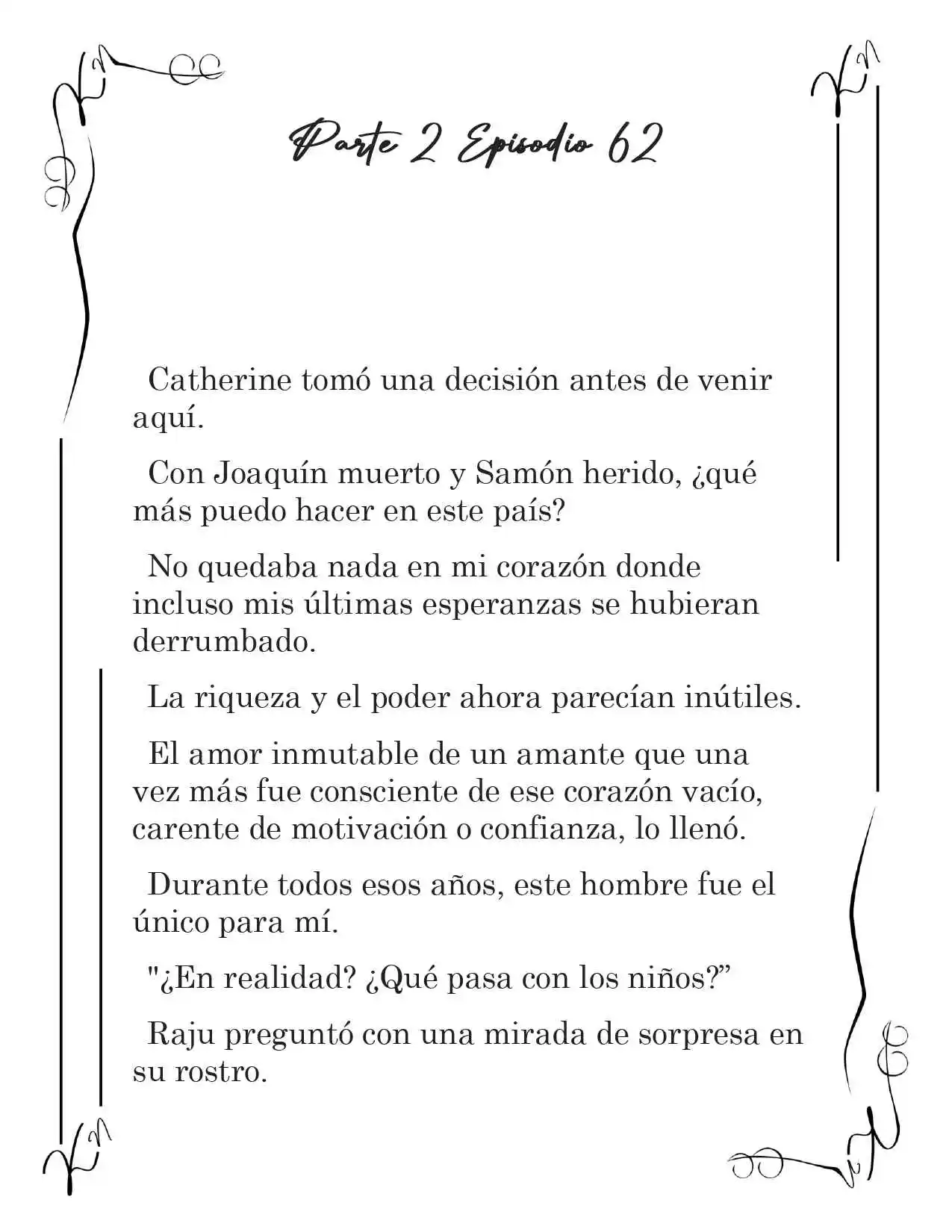LA CORONA QUE TE ROBARÉ. (Novela) - Capítulo 215 - Página 2 - LectorTMOo