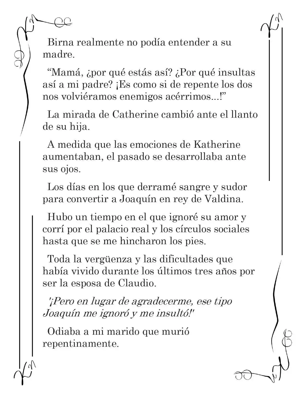 LA CORONA QUE TE ROBARÉ. (Novela) - Capítulo 216 - Página 11 - LectorTMOo