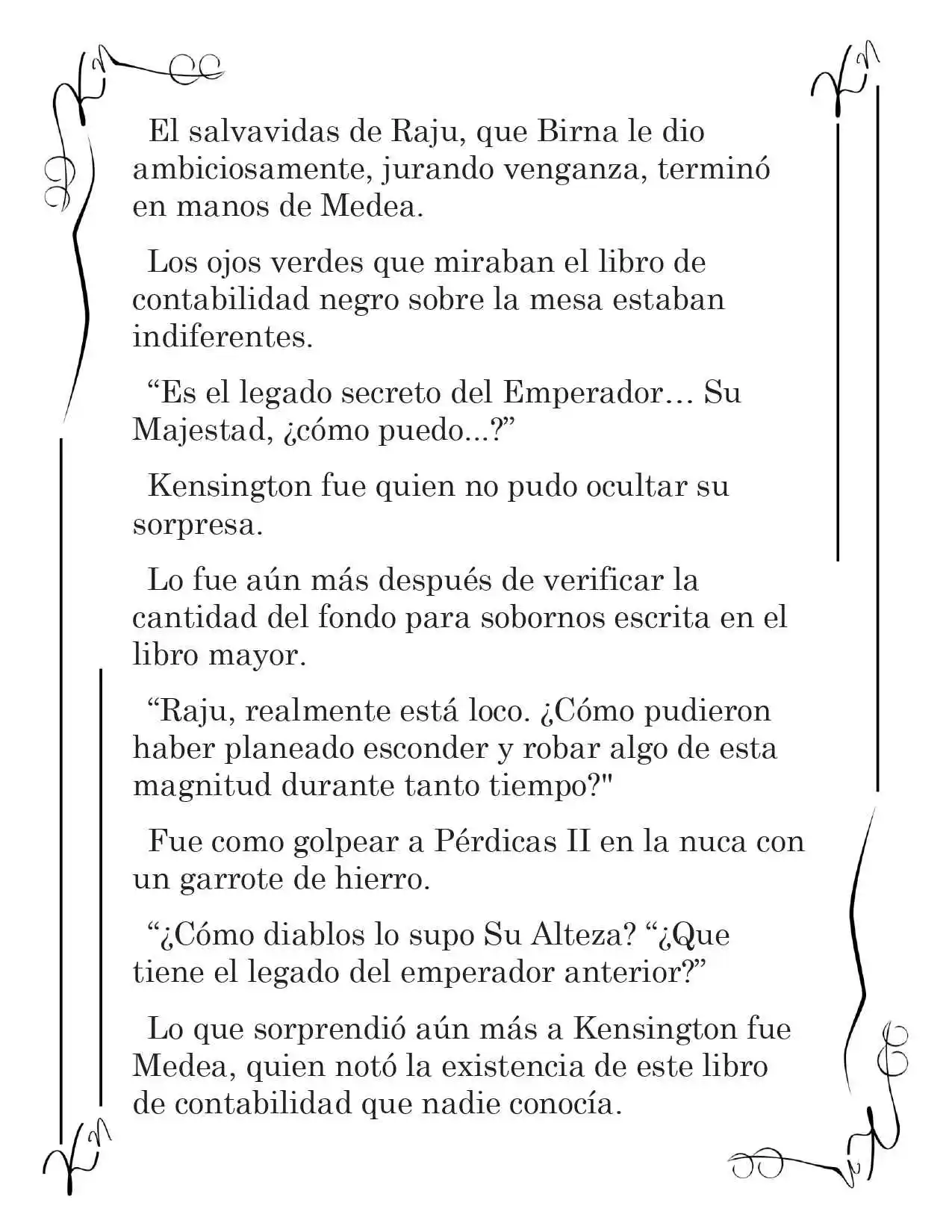 LA CORONA QUE TE ROBARÉ. (Novela) - Capítulo 219 - Página 4 - LectorTMOo