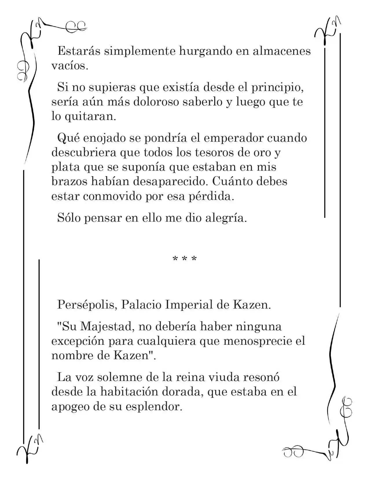 LA CORONA QUE TE ROBARÉ. (Novela) - Capítulo 219 - Página 7 - LectorTMOo