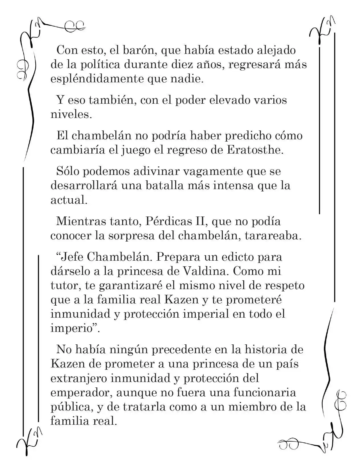 LA CORONA QUE TE ROBARÉ. (Novela) - Capítulo 222 - Página 5 - LectorTMOo
