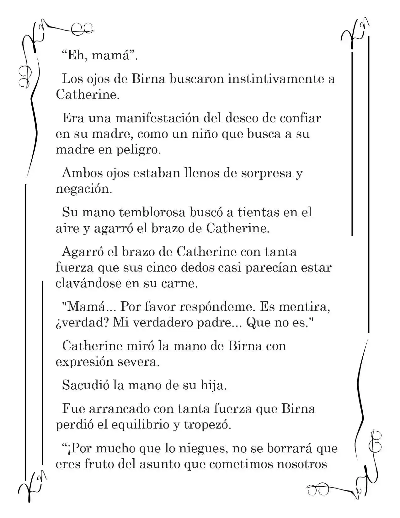 LA CORONA QUE TE ROBARÉ. (Novela) - Capítulo 225 - Página 8 - LectorTMOo