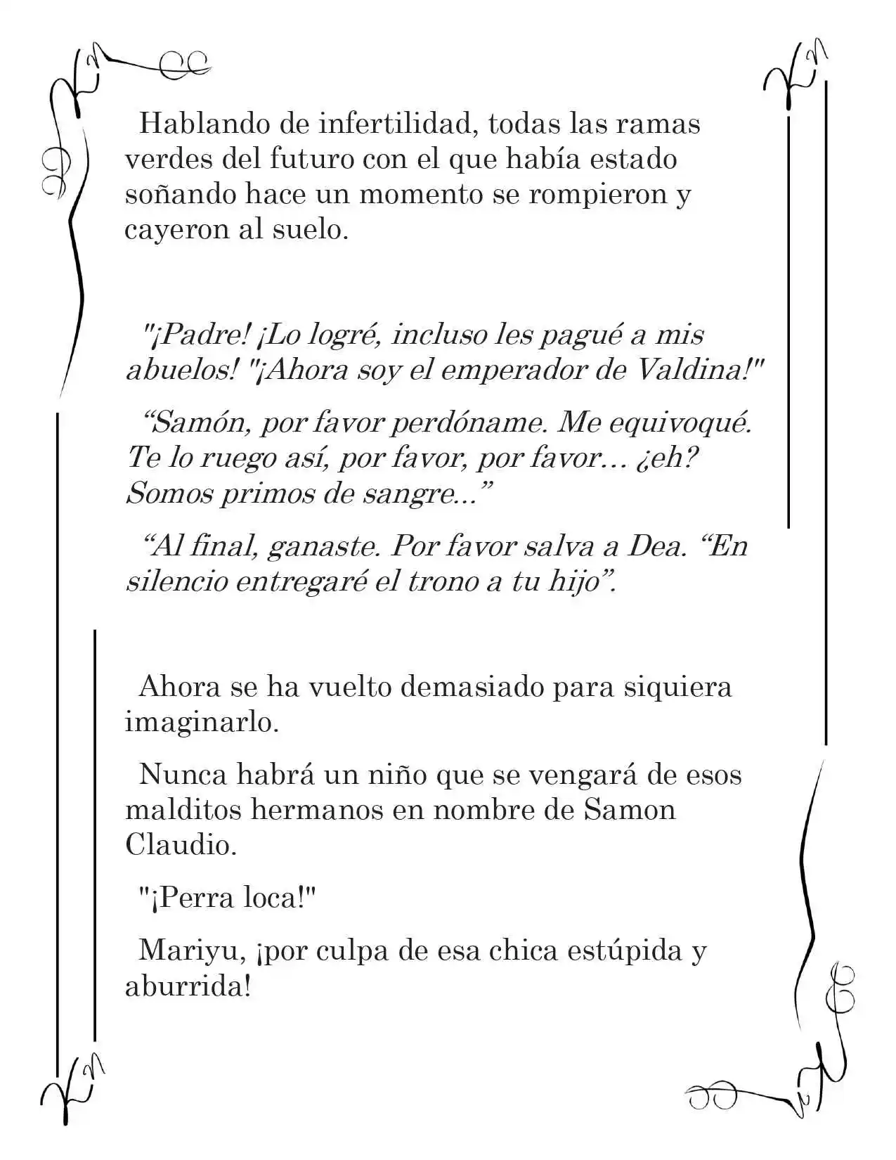 LA CORONA QUE TE ROBARÉ. (Novela) - Capítulo 236 - Página 16 - LectorTMOo