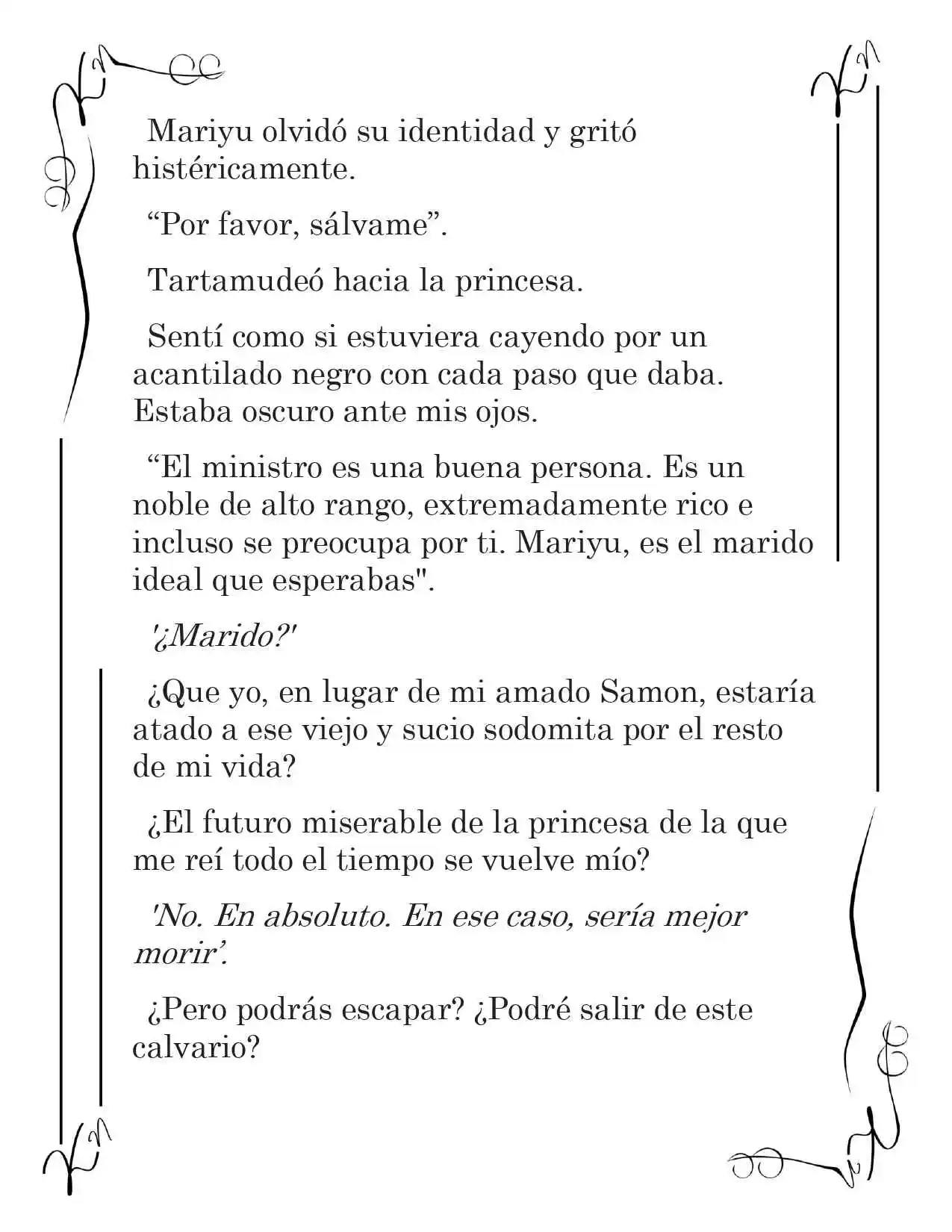 LA CORONA QUE TE ROBARÉ. (Novela) - Capítulo 24 - Página 3 - LectorTMOo