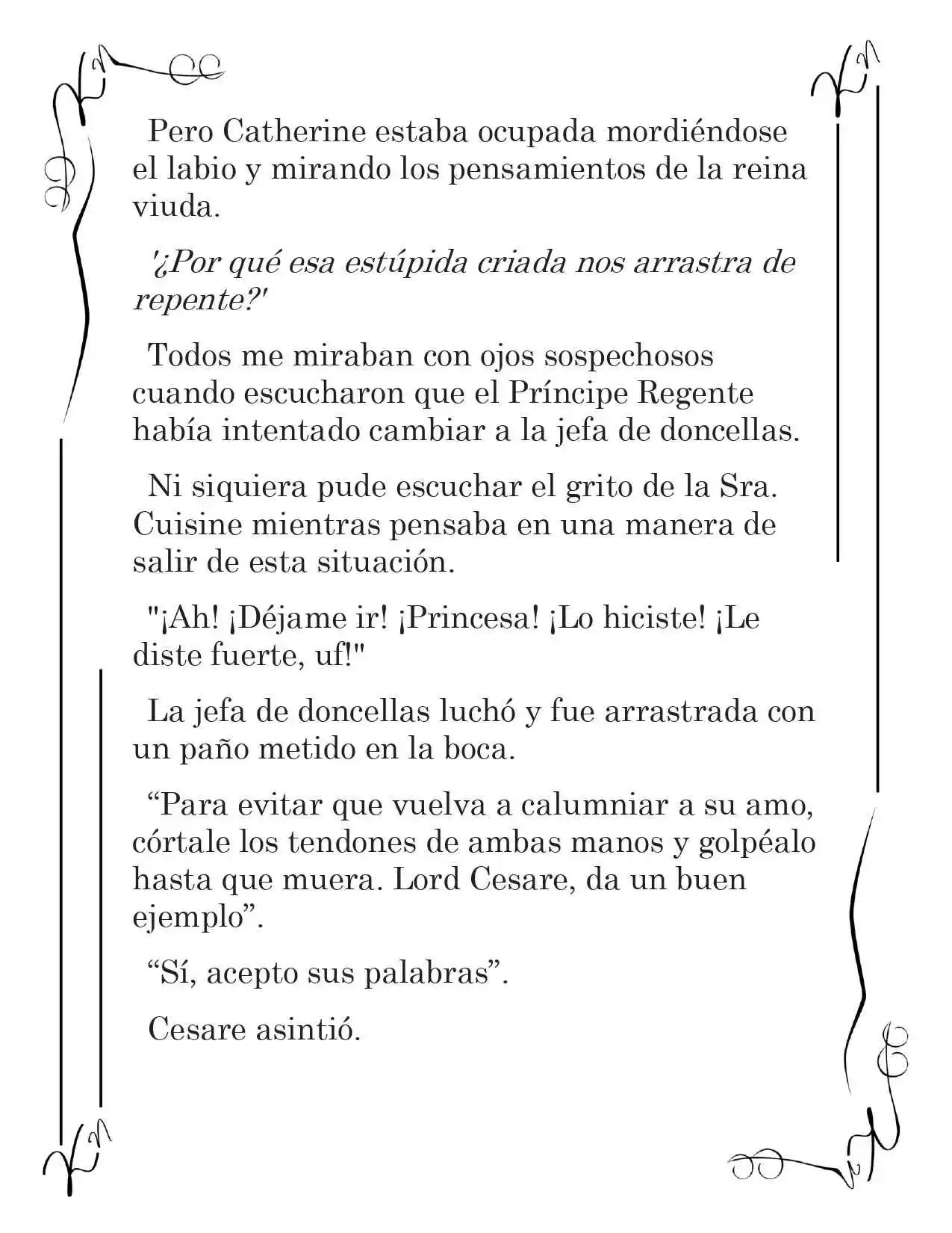 LA CORONA QUE TE ROBARÉ. (Novela) - Capítulo 24 - Página 10 - LectorTMOo